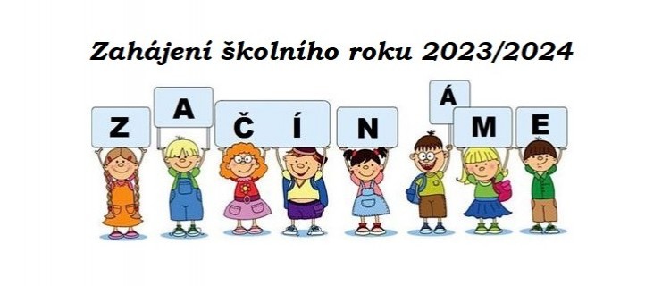 ZAHÁJENÍ ŠKOLNÍHO ROKU 2024/2025