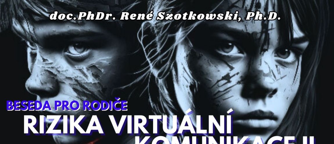 Pozvánka na besedu Rizika virtuální komunikace